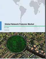 Global Network Forensics Market 2017-2021